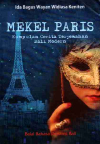 Image of Mekel Paris: Kumpulan Cerita Terjemahan Bali Modern